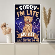 sorry iam late my cat was sittin on me  poster  .tabby cat-poster , Cat Wall Art -Cat Print -Cat Artwork - Home Decor