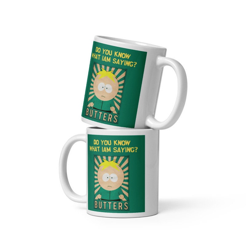 southpark butters  mug  , do you know what iam saying mug ,90s animated cartoon,southpark mug gift,90s mug