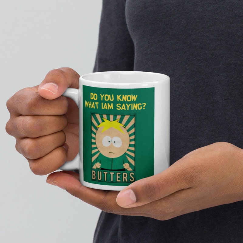 southpark butters  mug  , do you know what iam saying mug ,90s animated cartoon,southpark mug gift,90s mug