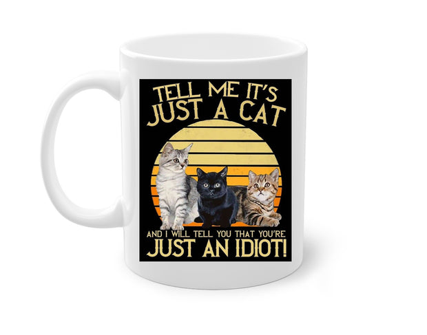 tell me its just a cat coffee mug ,retro black cat ,funny cat coffee mug ,t,Black Cat coffee, coffee mug gifts
