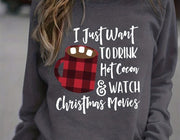 i just wanna drink hot chocolate and watch christmas movies sweatshirt ,xmas shirt, drink hot chocolate and watch  movies sweatshirt
