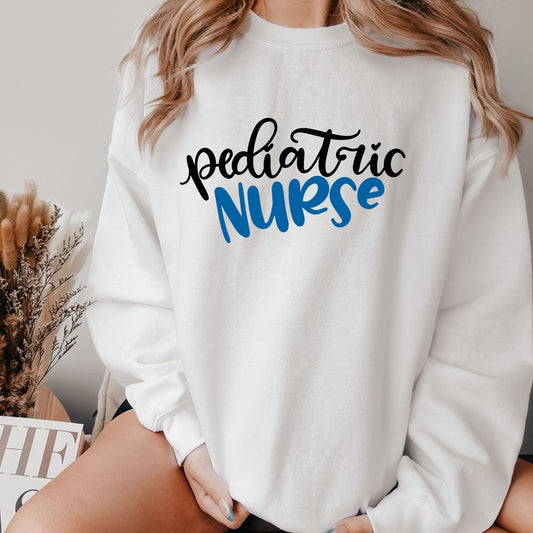 Pediatric Nurse Sweatshirt ,nurse  sweatshirt ,PEDS Nurse Sweats,Nursing Sweatshirt, gift for nurse, nurse girlfriend gift.,medical asst