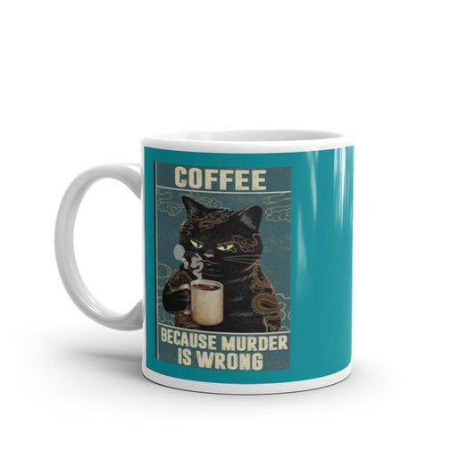 Williamsmugstore coffee beacuse murder is wrong ,smoking black cat coffee mug