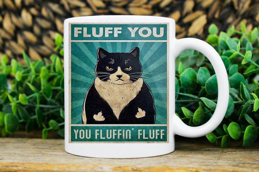 Williamsmugstore Flufff you You Fluffin Fluff 11oz coffee mug , Funny Cat Mug, retro black cat, Fluff You Mug, cat lover gift