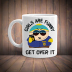 Williamsmugstore girls are funny eric cartman  -southpark gifts,southpark gifts, eric cop cartman mug