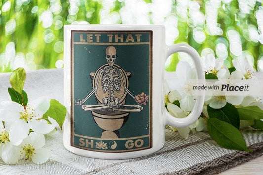 Williamsmugstore let that shit go. skeleton in yoga pose ,skeleton doing yoga , 11oz white yoga mug , gift for yoga lovers ,meditation mug
