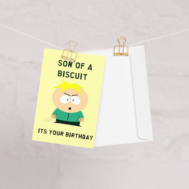 Williamsmugstore QUANTITY butters greeting card ,southpark birthday  A6 Card
