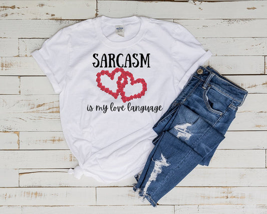 Williamsmugstore sarcasm  is my love language ,sarcasm t shirt ,sarcasm funny gift  ,sarcastic funny shirt ,sarcasm quote