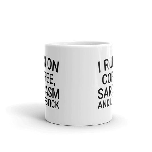 Williamsmugstore sarcastic mug ,i run on coffee sarcasm and lipstick ,sarcasm funny ,sarcastic funny mug,11oz coffee mug sarcasm quote