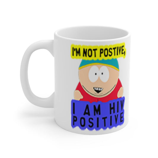 Williamsmugstore SOUTHPARK MUG eric cartman -iam not  positive , iam hiv postive,