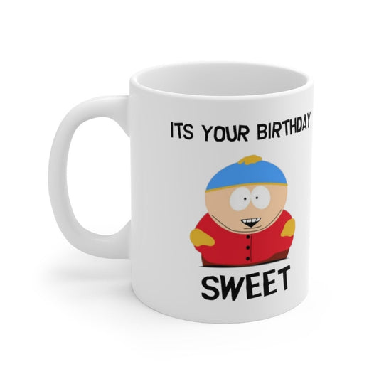 Williamsmugstore SOUTHPARK MUG eric cartman its your birthday sweet , southpark mug