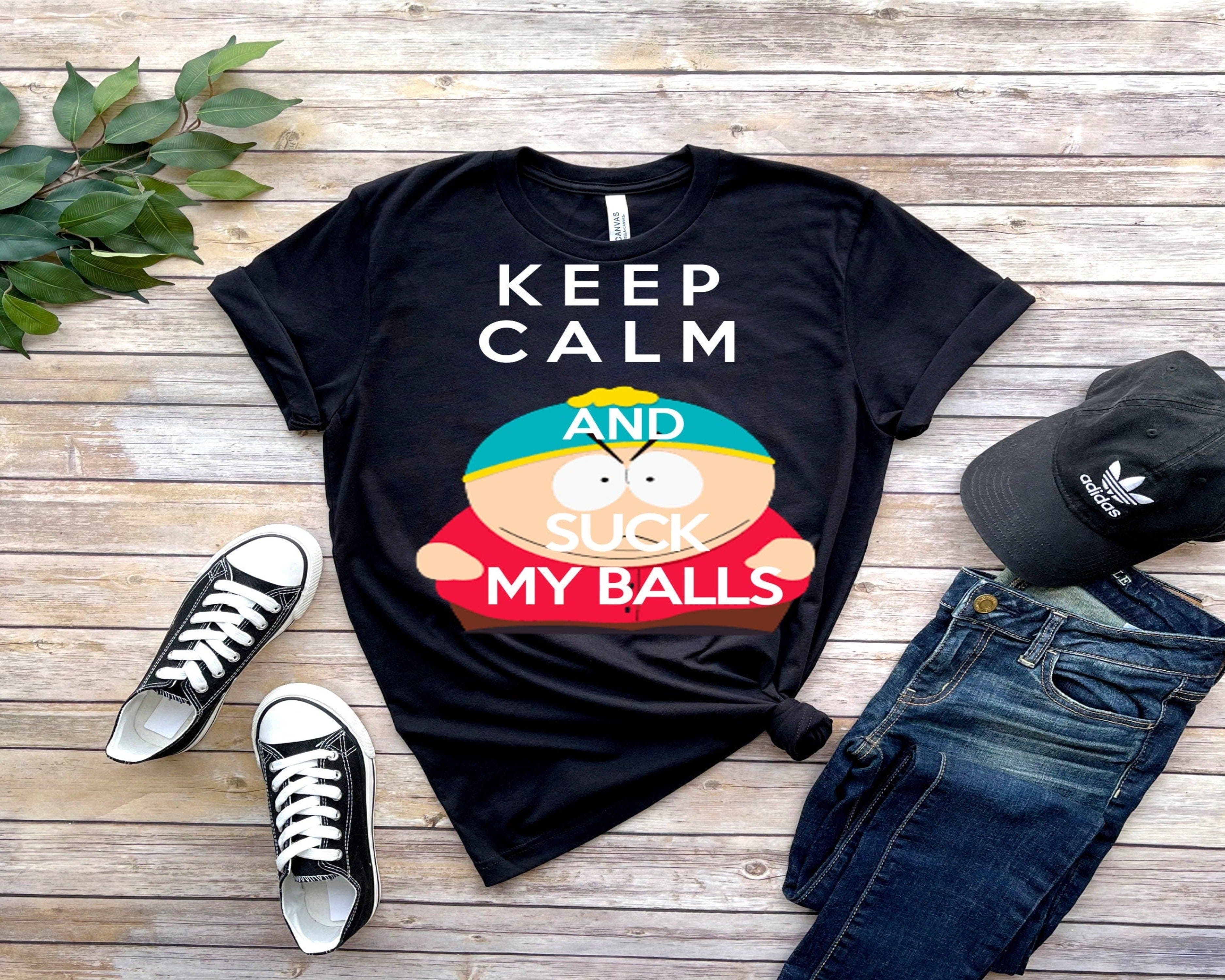 Williamsmugstore southpark shirts eric cartman - keep calm and suck my balls  , southpark t shirt
