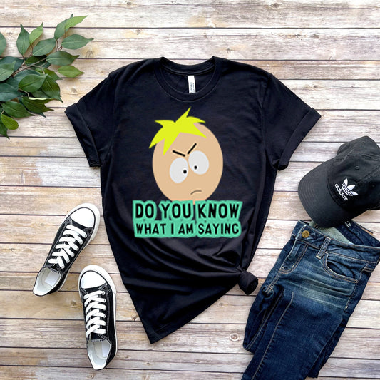 Williamsmugstore southpark southpark butters YOU know what iam saying  , southpark t shirt