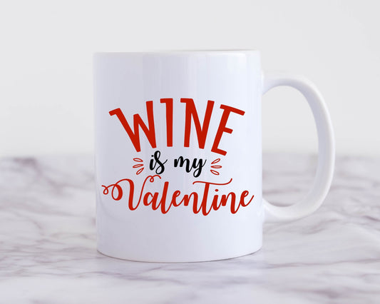 Williamsmugstore VALENTINES DAY MUGS wine is my valentine ,happy valentines day,  valentines day gift