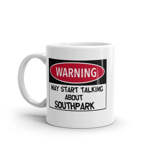 Williamsmugstore White Warning May Start Talking about southpark , funny mug, southpark cup , southpark gift 11oz Coffee,funny humor  mug