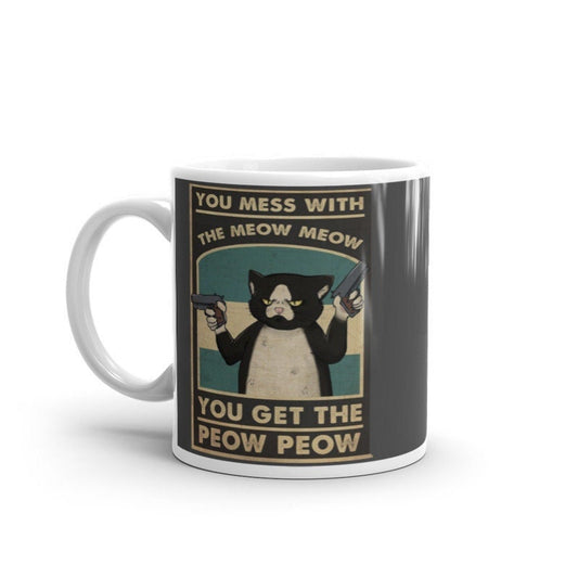 Williamsmugstore you mess with the meow meow you get the peow peow, retro black  black cat cat ,what Black Cat coffee, cat lover Gifts ,gift for cat owner