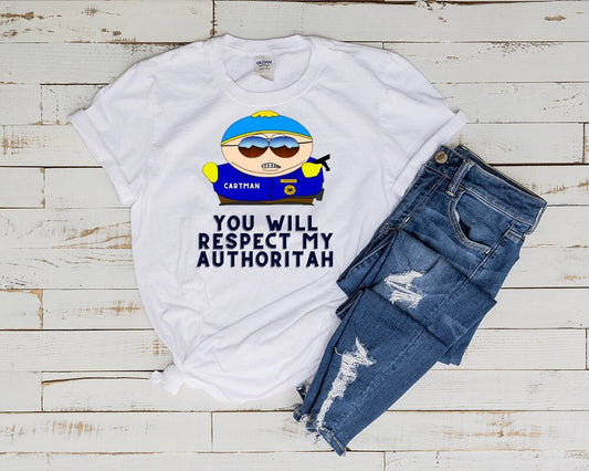 Williamsmugstore you will respect my authoritah, southpark t shirt